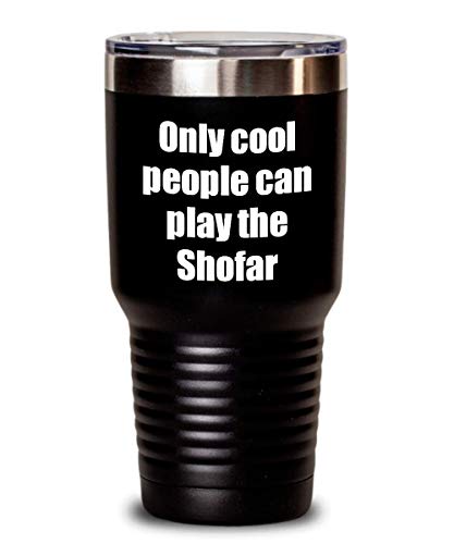 Funny Shofar Player Tumbler Musician Gift Idea Gag Insulated With Lid Stainless Steel Cup Black 30 Oz