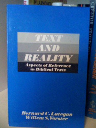 Text and Reality: Aspects of Reference in Bibli... 080061514X Book Cover