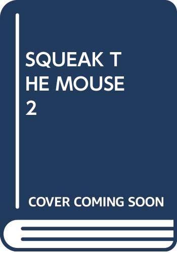  SQUEAK THE MOUSE 02