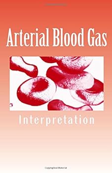 Paperback Arterial Blood Gas: Interpretation (Respiratory Booklets) Book