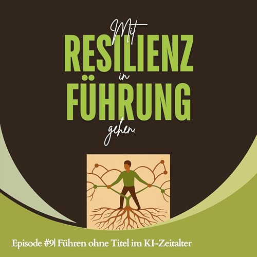 #9 F&uuml;hren ohne Titel im KI-Zeitalter