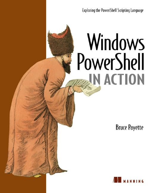 Windows Powershell in Action      1st Edition