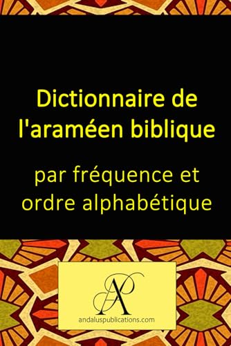 livre Dictionnaire de l'araméen biblique par fréquence et ordre alphabétique