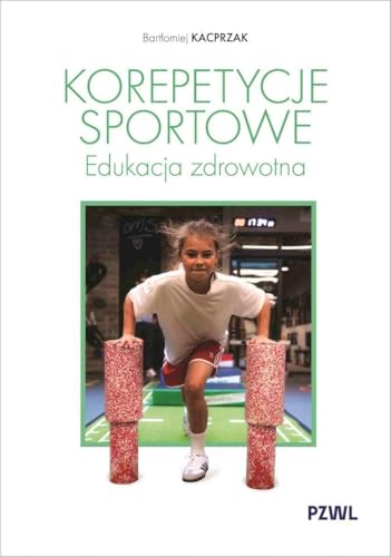 Korepetycje sportowe.: Edukacja zdrowotna