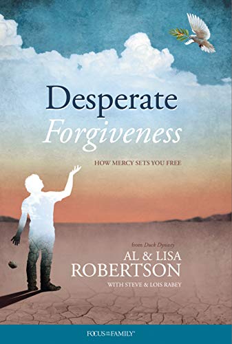 Desperate Forgiveness Kindle Edition By Robertson Al Robertson Lisa Rabey Steve Rabey Lois Religion Spirituality Kindle Ebooks Amazon Com