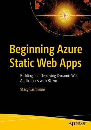 Beginning Azure Static Web Apps: Building and Deploying Dynamic Web Applications With Blazor view 2