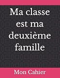 Ma classe est ma deuxième famille