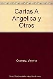 Cartas A Angelica y Otros (Spanish Edition)