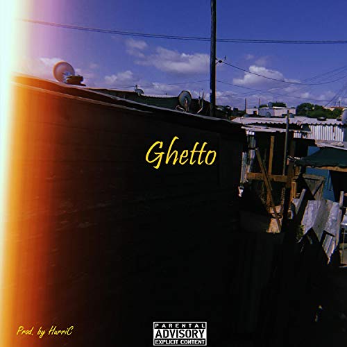  Ghetto [Explicit]