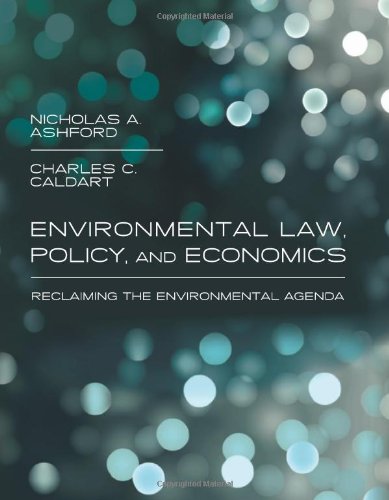 Environmental Law, Policy, and Economics: Reclaiming the Environmental Agenda