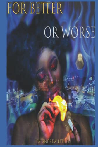 For Better Or Worse