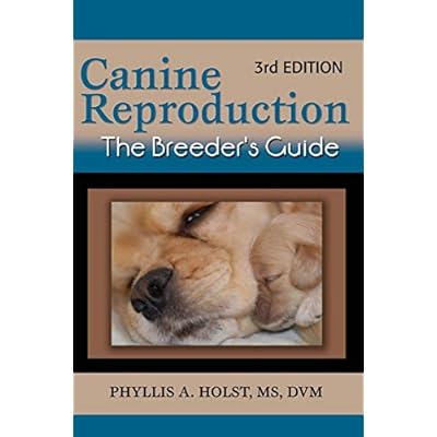 Canine Reproduction: The Breeder's Guide 3rd Edition