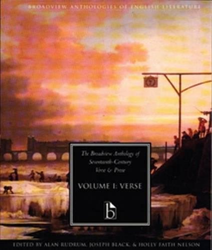 The Broadview Anthology of Seventeenth-Century Verse and Prose, Vol. 1: Verse