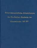  Naturwissenschaftiche Abhandlungen der Preußischen Akamedie der Wissenschaften 1818-1819 - Abhandlungen der physikalischen Klasse - Von Stahlstichplatten abgezogene Originalschriften aus den Jahren 1920, handgebunden - mit 15 Detailzeichnungen