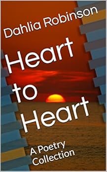 Heart to Heart: A Poetry Collection