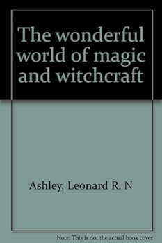 Hardcover The wonderful world of magic and witchcraft Book