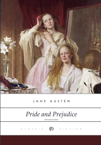 Pride and Prejudice: with selected letters of J... 1500934380 Book Cover