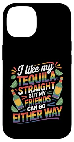 I Take Tequila Straight Friends Go Either Way �X�}�z�P�[�X iPhone 14 �p