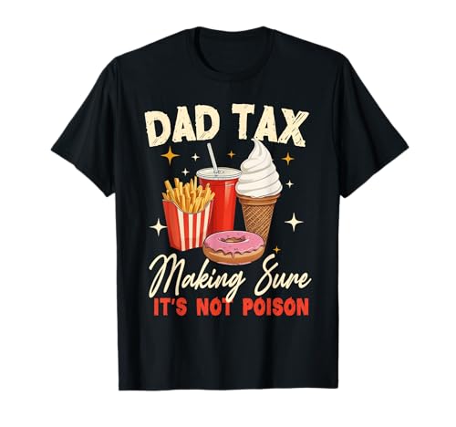 Camiseta divertida para el día del padre con texto en inglés "Dad Tax" Camiseta