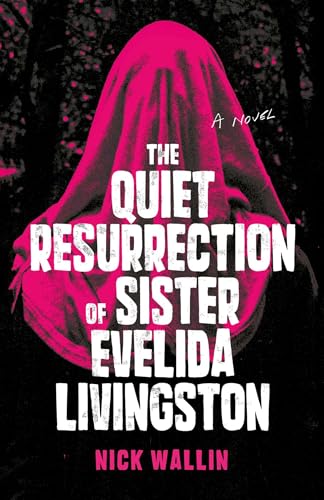 The Quiet Resurrection of Sister Evelida Livingston