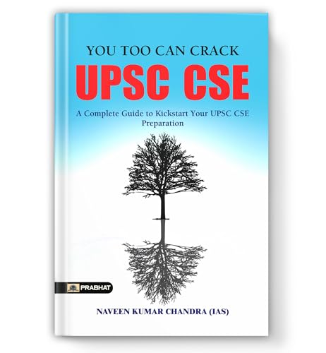 Image of How to Become an IAS-IPS Officer: You Too Can Crack UPSC CSE | A Comprehensive Guide to Success in Civil Services | Mastering the Do's and Don'ts of UPSC Preparation for 2026 Aspirants