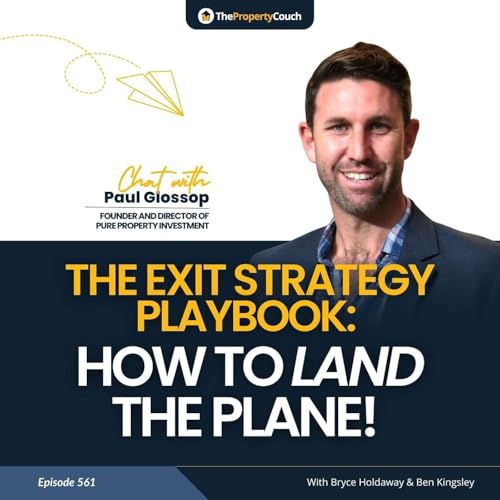561 | The Exit Strategy Playbook: How to Land the Plane! - Chat with Paul Glossop cover art