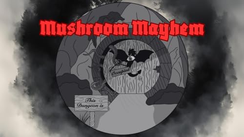 The Bereft Isles Episode 7: Mushroom Madness