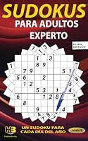 Sudoku Para Adultos Experto: Libro de sudokus con letra grande para adultos y mayores, con soluciones (en la web) Tendrás un sudoku para cada día del año (Hobby Books PARA ADULTOS) (Spanish Edition) B0CKRXTJNH Book Cover