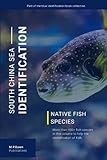 South China Sea, Identification Native Fish Species Volume 4: Blue book fish identification