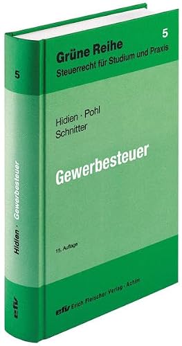 Gewerbesteuer (Grüne Reihe: Steuerrecht für Studium und Praxis)