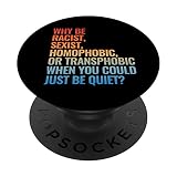 Rétro Pourquoi être raciste sexiste homophobe ou transphobe PopSockets PopGrip Interchangeable