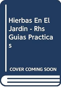 Paperback Hierbas En El Jardin - Rhs Guias Practicas (Spanish Edition) [Spanish] Book