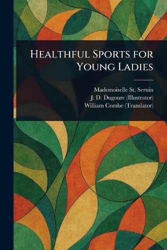 Cover of Healthful Sports for Young Ladies