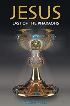 Paperback Jesus, Last of the Pharaohs: The Israelite pharaohs of Egypt Book