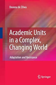 Paperback Academic Units in a Complex, Changing World: Adaptation and Resistance Book