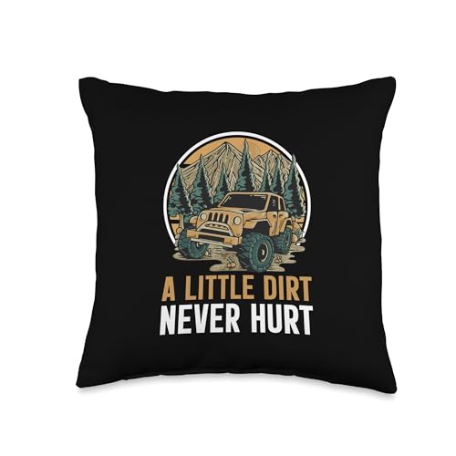 A Little Dirt Never Hurt Offroad Novelty Store A Little Dirt Never Hurt Vintage 4x4 Offroad Car Men Women Throw Pillow, 16x16, Multicolor