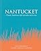 Nantucket: Classic American Style 30 Miles Out to Sea