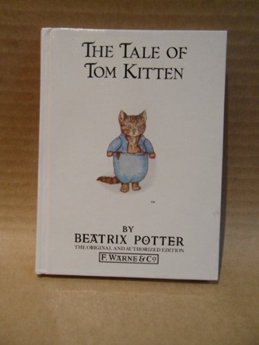 The Tale of Tom Kitten (Peter Rabbit Classics): Ottenheimer pub ...