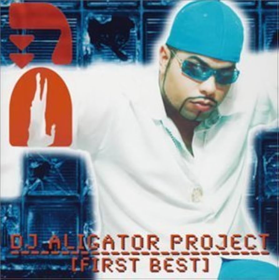 DJアリゲーター・プロジェクト/ファースト・ベスト DJアリゲーター・プロジェクト/ファースト・ベスト DJ Aligator