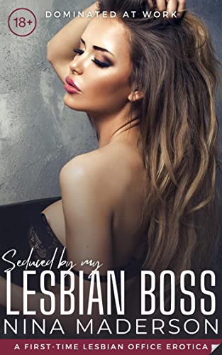 Seduced By My Lesbian Boss: A First-Time Lesbian Office Erotica (English Edition)