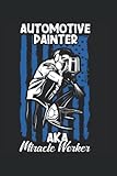 Automotive painter: Painting Notebook Diary |6x9 inches |Lined |120 pages