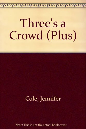Three's a Crowd (Plus S.) 0140325336 Book Cover