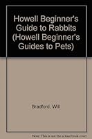 Howell Beginner's Guide to Rabbits (Howell Beginner's Guides to Pets) 0876059434 Book Cover