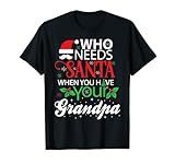 Photo Gallery maglietta natalizia con scritta "who needs santa when you have grandpa" maglietta Photo Gallery maglietta natalizia con scritta "who needs santa when you have grandpa" maglietta