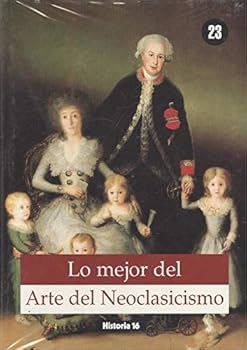 Paperback Lo Mejor del Arte del Neoclasicismo (Volume 23) Book