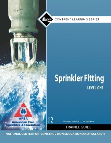 Sprinkler Fitter Level 1 Trainee Guide, 2010 NFPA Code Update