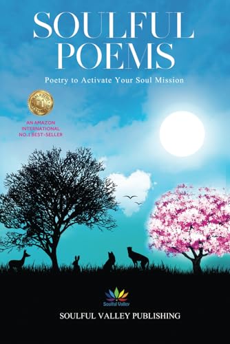 Soulful Poems: Poetry to Activate Your Soul Mission
