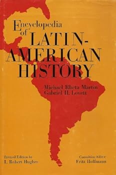 Encyclopedia of Latin-American History.