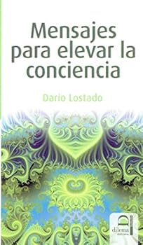 Paperback Mensajes para elevar la conciencia [Spanish] Book