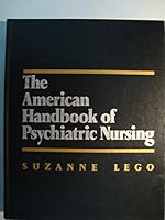 American Handbook of Psychiatric Nursing 0397543700 Book Cover
